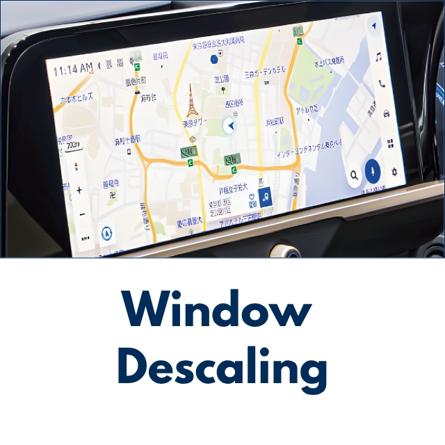 Window Descaling (Front/Rear/Roof Window)